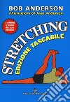 Stretching libro di Anderson Bob