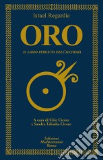 Oro. Il libro perduto dell'alchimia libro