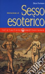 Iniziazione al sesso esoterico libro