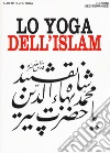 Lo yoga dell'islam libro
