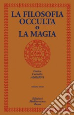 La filosofia occulta o La magia. Vol. 3 libro