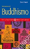 Iniziazione al buddhismo libro