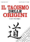 Il taoismo delle origini libro