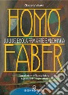 Homo faber. Julius Evola fra arte e alchimia libro