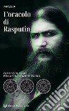 L'oracolo di Rasputin. Con i dischi magici per la consultazione pratica. Nuova ediz. libro di Manteia