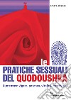 Le pratiche sessuali del Quodoushka. Aumentare vigore, potenza, vitalità, creatività libro