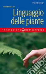 Iniziazione al linguaggio delle piante