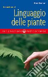 Iniziazione al linguaggio delle piante libro