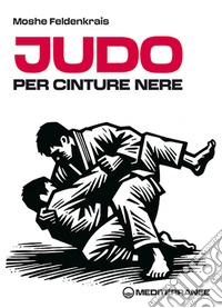 Judo per cinture nere. Nuova ediz. libro