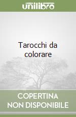 Tarocchi da colorare libro