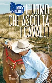 L'uomo che ascolta i cavalli libro