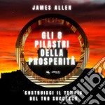 Gli 8 pilastri della prosperità libro