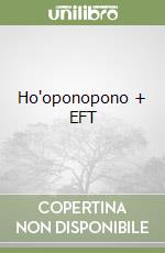 Ho'oponopono + EFT
