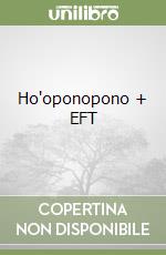 Ho'oponopono + EFT libro