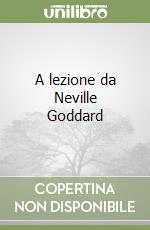 A lezione da Neville Goddard libro