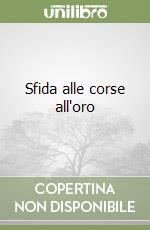 Sfida alle corse all'oro libro