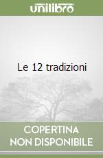 Le 12 tradizioni libro