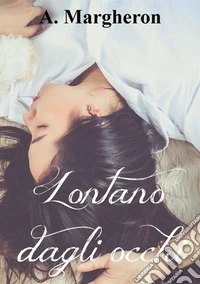 Lontano dagli occhi libro