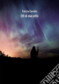 Elfi di due città