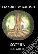 Il segreto. Sophia