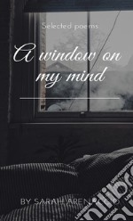 A window on my mind libro