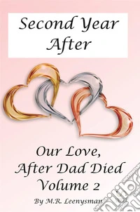 Our love; after dad died. Vol. 2: Second year after libro