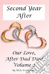 Our love; after dad died. Vol. 2: Second year after libro