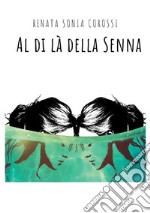 Al di là della Senna libro