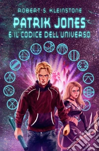 Patrik Jones e il codice dell'universo