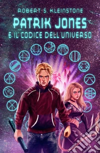 Patrik Jones e il codice dell'universo libro