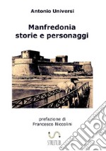 Manfredonia. Storie e personaggi libro