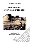 Manfredonia. Storie e personaggi libro di Universi Antonio