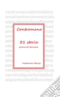Contromano. 31 storie prima di dormire libro