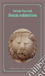 Brescia malatestiana libro