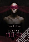 Dimmi chi sei libro