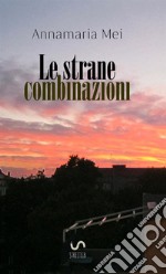 Le strane combinazioni libro