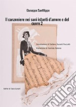 Il canzoniere nei suoi istanti d'amore e del cuore. Vol. 2 libro