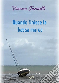 Quando finisce la bassa marea