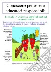 Conoscere per essere educatori responsabili libro di Marchioro Cesarino