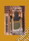 L'ultimo Mujahid. Le origini dell'odio. Giorni senza tempo. Vol. 2 libro