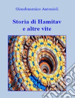 Storia di Hamitav e altre vite