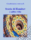 Storia di Hamitav e altre vite libro