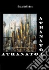 Athanatoi. I tiranni della gioventù libro