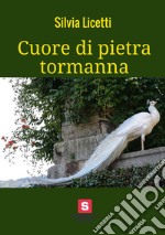 Cuore di pietra tormanna