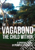 The vagabond. The child within