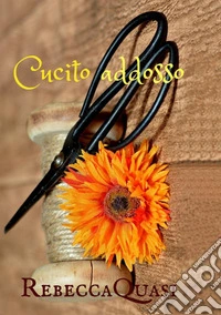 Cucito addosso libro