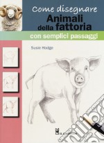 Come disegnare persone con semplici passaggi. Ediz. a colori - Susie Hodge  - Libro - Il Castello - Disegno e tecniche pittoriche