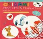 Origami divertenti per bambini. Con adesivi libro