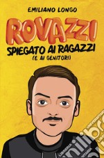 Rovazzi spiegato ai ragazzi (e ai genitori)