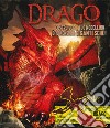 Drago. Con gadget libro di Kespert Deborah